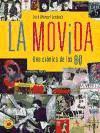 La Movida. Una crónica de los 80 La-Movida--Una-cronica-de-los-80-i0n217961