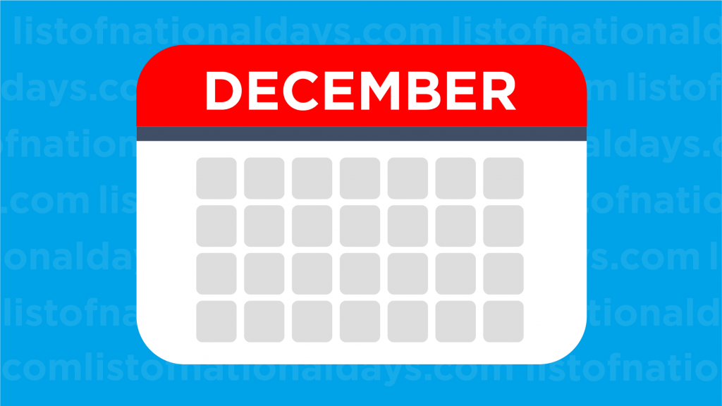 DECEMBER NATIONAL CELEBRATION DAYS DECEMBER-LIST-OF-NATIONAL-DAYS-1024x576