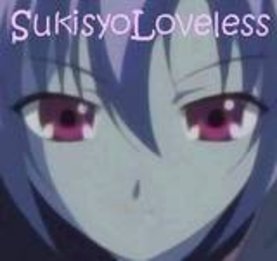 Sukisyo .. User-SukisyoLoveless99