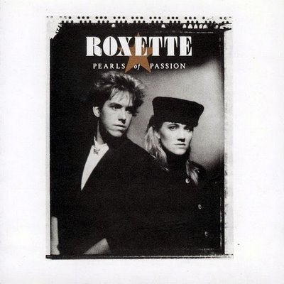 votre compil idéale 1986 1242066178_roxette_pearls_of_passion_a