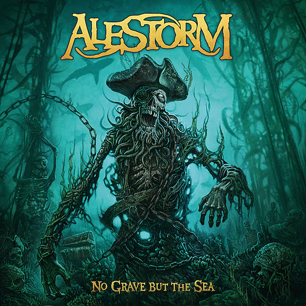 Qu'écoutez-vous, en ce moment précis ? - Page 29 Alestorm-No-Grave-But-the-Sea