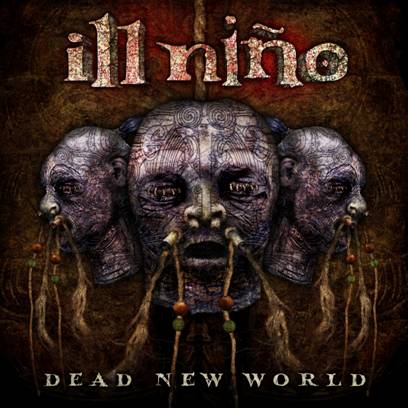 ill nino - Page 2 Ill%20Nino%20Dead%20New%20World