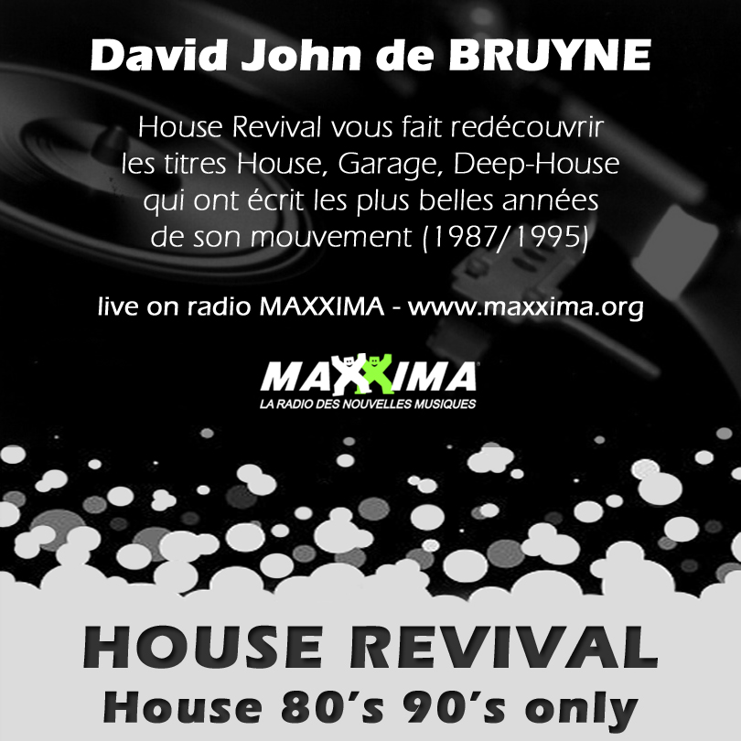 House Revival sur MAXXIMA HouseRevival