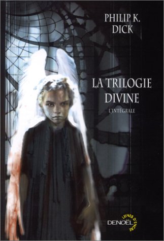 divine - La trilogie Divine [Philip K. Dick] 15721