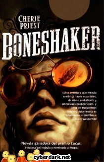 Boneshacker, de Cherie Priest; (en español) 324f05bd693479f