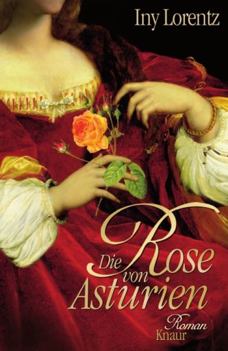 Die Rose von Asturien - Iny Lorentz (Deutsch) 7959522_7959522_xl