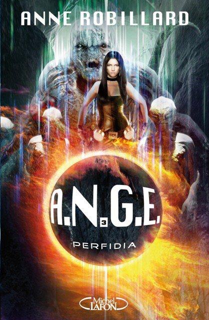 A.N.G.E., Tome 3 : Perfidia Ange-tome-3-perfidia-anne-robillard-L-00lh3O