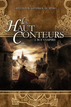 [Scrineo Jeunesse] Les Haut Conteurs II, Roi Vampire. Hauts-conteurs-tome-2-patrick-mcspare-olivier-L-90y2Yu