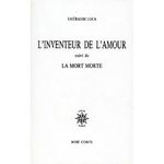 Quel(s) livre(s) lisez vous en ce moment ? - Page 5 L_inventeur_de_l_Amour_suivi_de_La_Mort_Morte