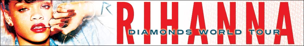 Gira ''DIAMONDS WORLD TOUR'' 2013 / BILBAO (26-5-13) BARCELONA (1-6-13) Rihanna_TM_980x150