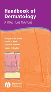 Handbook of Dermatology: A Practical Manual, 1st Edition 1405181109