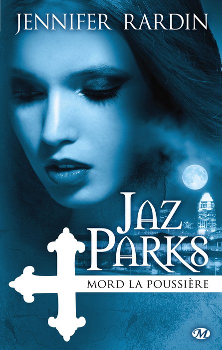 pour une branche de gui - Jaz Parks Tome 1, 2 et 3 de Jenifer Rardin 1110-jaz2