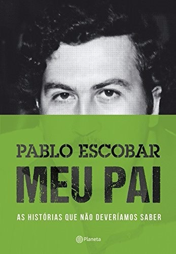 [Off] Compras do Mês - Página 31 Pablo-escobar-meu-pai-livro-juan-pablo-escobar-452401-MLB20322463190_062015-O