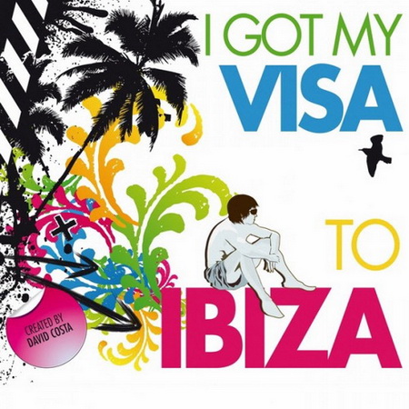 VA - I Got My Visa To Ibiza (Created By David Costa) (2011) 1308146425_3225555