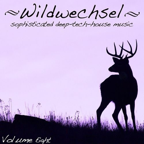 VA - Wildwechsel Vol.8 Sophisticated Deep-Tech-House Music (2016)   1452699631_88541c81630d0e5c51e10eebc937dea6