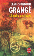 L'Empire des loups, de J-C Grang 9782253113935