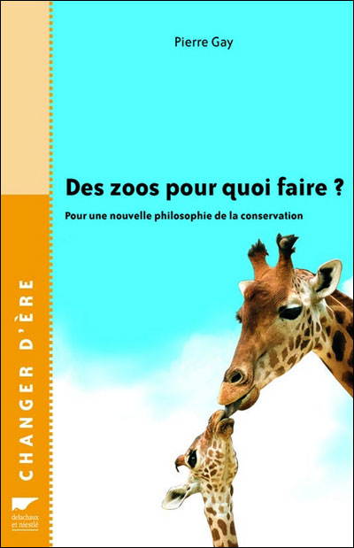 [Livre] Des zoos pour quoi faire? ... 9782603013410