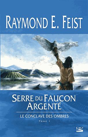 Le Conclave des Ombres, Tome 1 : Serre du Faucon argenté 9782352941910