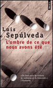 Luis SEPÙLVEDA (Chili/Espagne) - Page 2 9782757822708