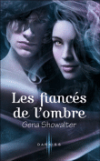 T1 Les Fiancés de l'Ombre • Gena Showalter 9782280234139