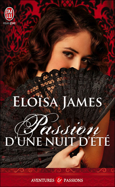 La trilogie des plaisirs, Tome 1 : Passion d'une nuit d'été d'Eloisa James 9782290041390