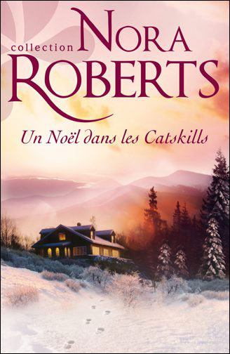 Catskills - Un Noël dans les Catskills de Nora Roberts 9782280234061