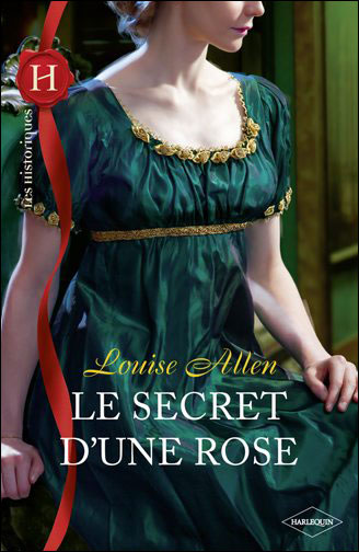 Tome 3 : Le secret d'une rose de Louise Allen 9782280232371