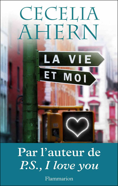 La vie et moi de Cecelia Ahern 9782081276222