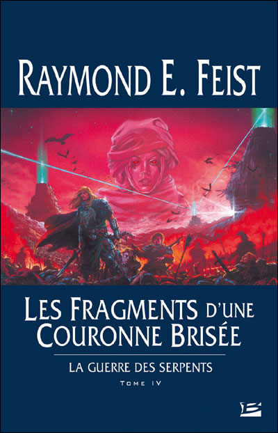 La Guerre des Serpents, Tome 4 : Les Fragments d'une couronne brisée 9782915549492