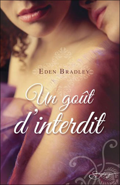 Un goût d'interdit de Eden Bradley  9782280233705