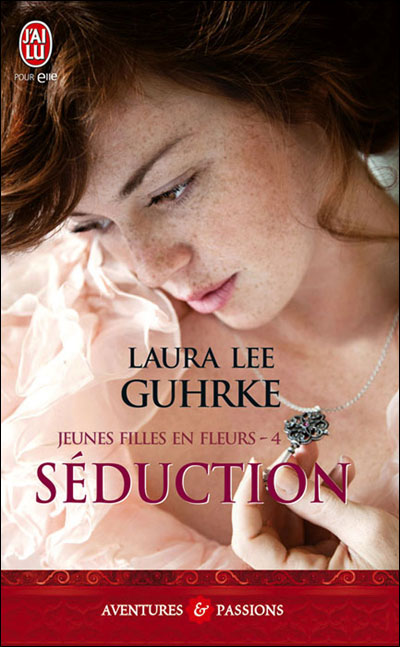 Jeunes filles en fleurs - Tome 4 : Séduction de Laura Lee Guhrke 9782290027585