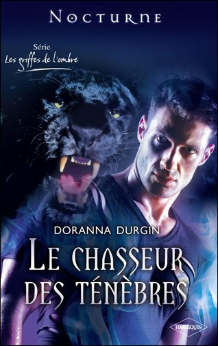 Tome 1 : Le Chasseur des Ténèbres de Doranna Durghin 9782280246026