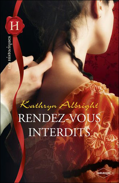 Rendez-vous interdits de Kathryn Albright 9782280232227