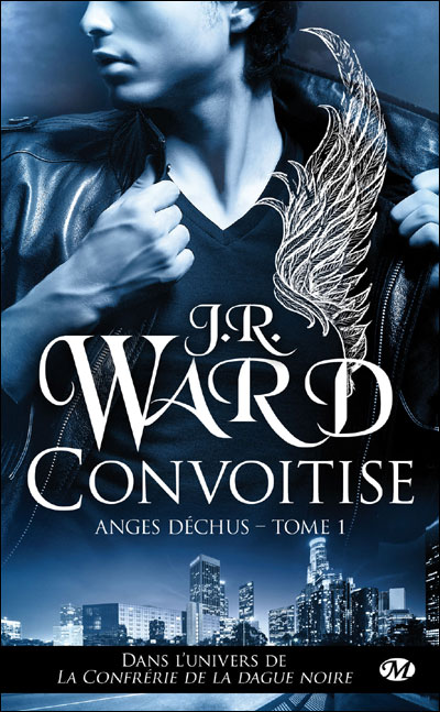 Les Anges Déchus - Tome 1 : Convoitise de J.R.Ward 9782811208257