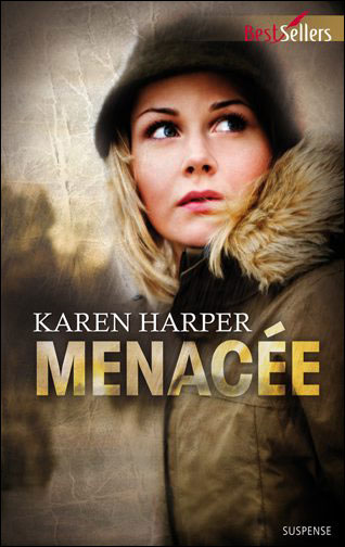 Menacée de Karen Harper 9782280231619