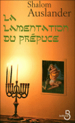 La lamentation du prpuce de Shalom Auslander 9782714444301