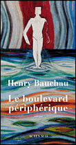 Le boulevard priphrique, d'Henry Bauchau 9782742771691