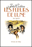 Juin 2012 : Les Fleurs de lune de Jetta Carleton - Lecture commune 9782877066853