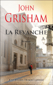 John Grisham - La revanche - 2008 - Roman 9782221110973