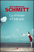 La rveuse d'Ostende d'Eric-Emmanuel Schmitt 9782226181077