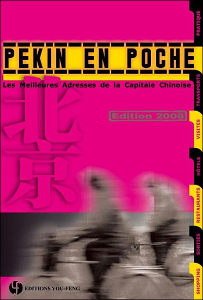 Le guide Pékin en Poche plus de 500 adresses en Français et en Mandarin 9782842793432