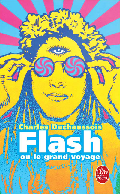 Flash ou le grand voyage - Charles Duchaussois 9782253000143