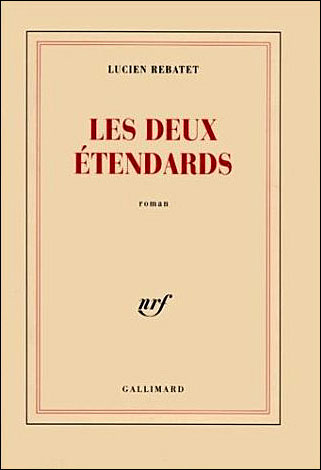 "Les Deux étendards", de Lucien rebatet 9782070724673