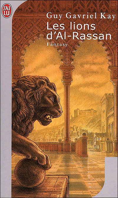 Les Lions d'Al Rassan - Guy Gavriel Kay 9782290325193