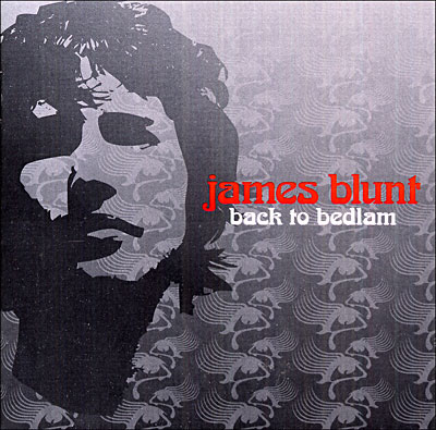 James Blunt - Back to bedlam 0075678375224