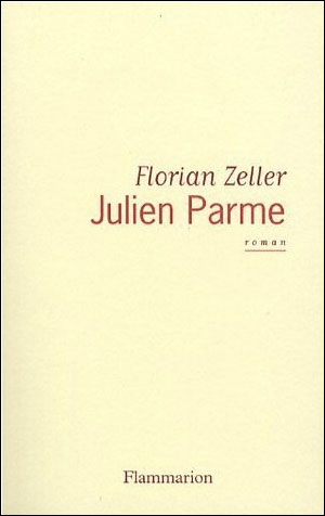 Julien Parme - Florian Zeller 9782080688965