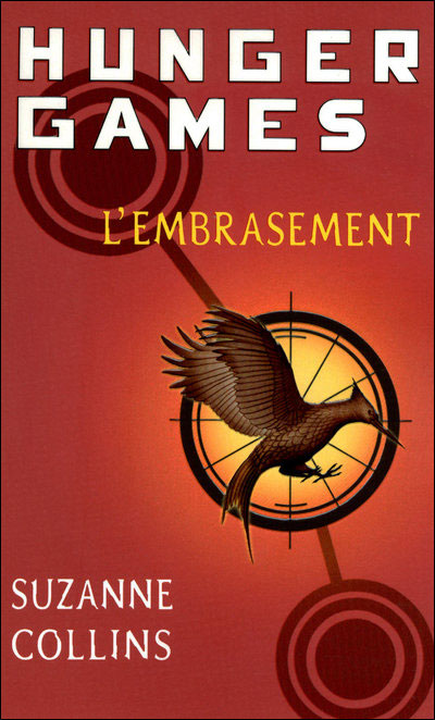 Hunger Games, Tome 2 : L'Embrasement 9782266182706