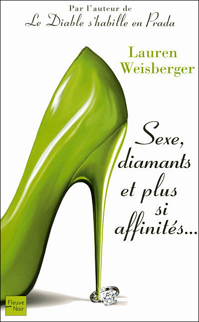 Sexe, diamants et plus si affinits - Lauren Weisberger 9782265086036