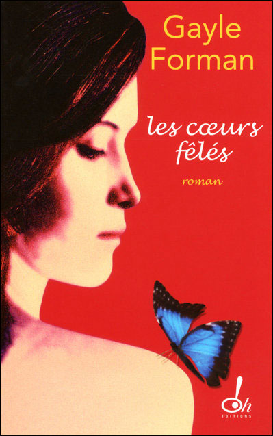 Les coeurs fêlés de Gayle Forman 9782915056976