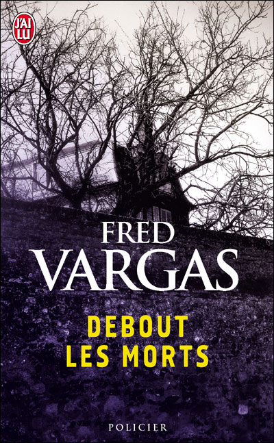 Debout les morts, de Fred Vargas 9782290351307